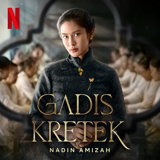 Kala Sang Surya Tenggelam (from the Netflix Series "Gadis Kretek") - Track · Gadis Kretek - Cast, Nadin Amizah