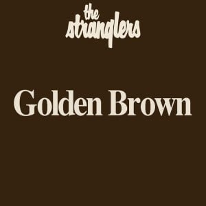 Golden Brown - Song