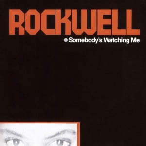 Somebody's Watching Me - Song