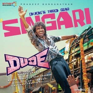 Singari - From "Dude" - Song