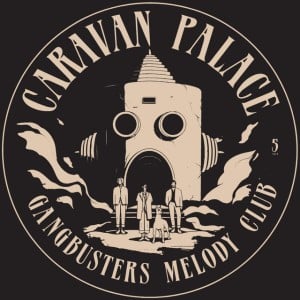 Caravan Palace - Artist