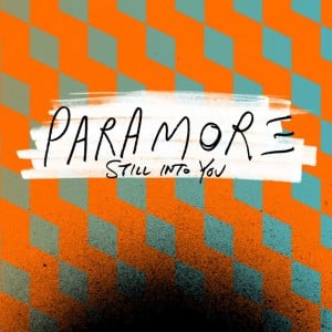 Still Into You - Song