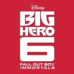 Immortals (End Credit Version "From "Big Hero 6”) - Song