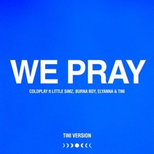 WE PRAY - TINI Version - Song