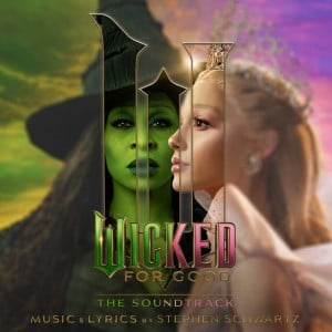 Wicked: For Good – The Soundtrack - Album