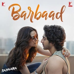 Barbaad (From "Saiyaara") - Song