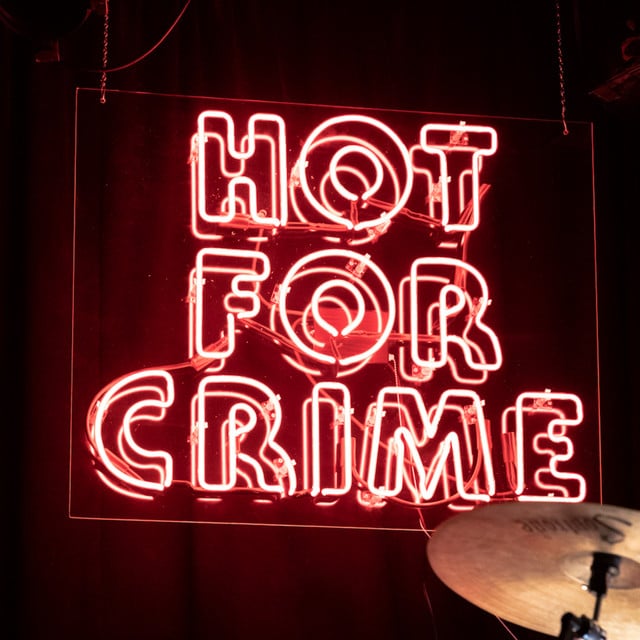 Hot for Crime - Artist