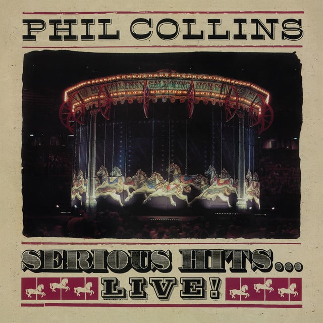 Serious Hits...Live! (2019 Remaster) - Album · Phil Collins