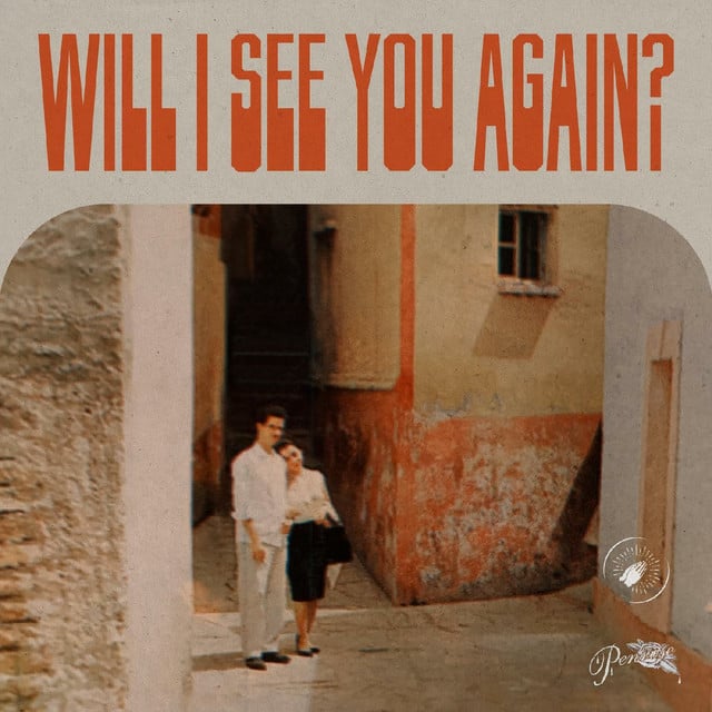 Will I See You Again? - Track · Thee Sacred Souls