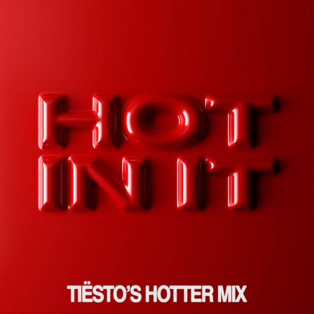 Hot In It (feat. Charli XCX) - Track · Tiësto, Charli xcx