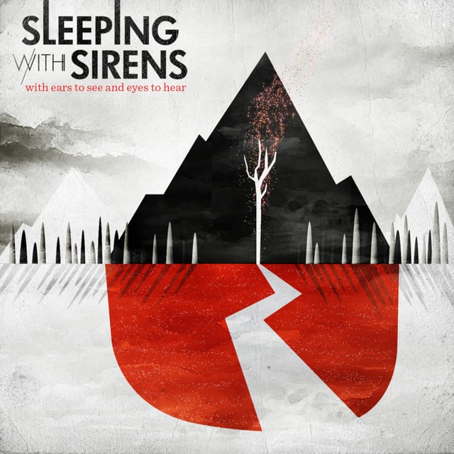 With Ears to See, and Eyes to Hear - Track · Sleeping With Sirens