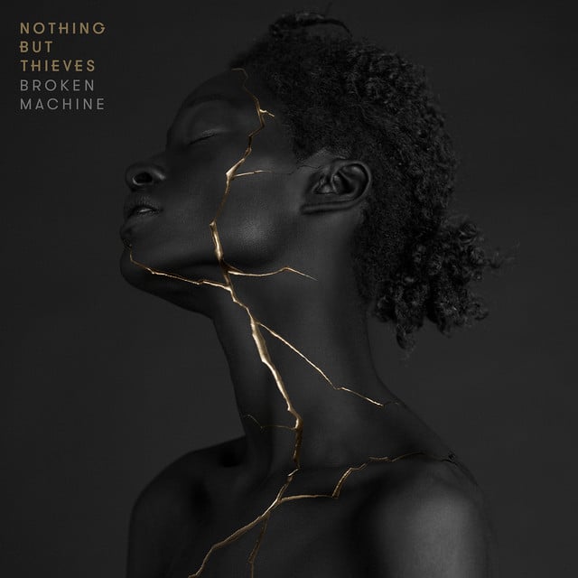 Broken Machine (Deluxe) - Album · Nothing But Thieves