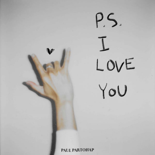 P.S. I LOVE YOU - Track · Paul Partohap