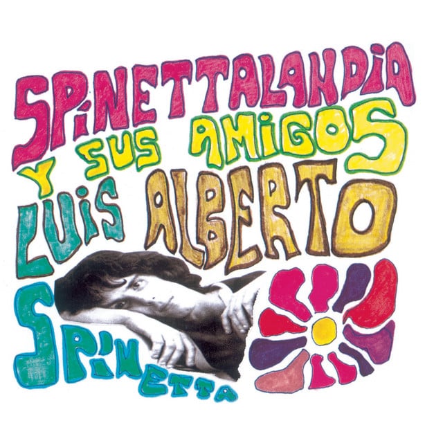 Spinettalandia y Sus Amigos - Album · Luis Alberto Spinetta