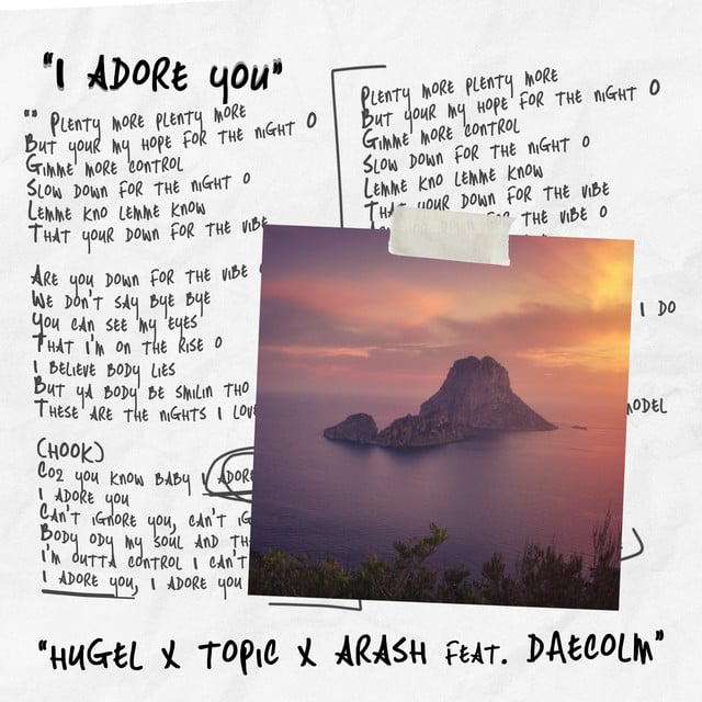 I Adore You (feat. Daecolm) - Track · HUGEL, Topic, Arash, Daecolm