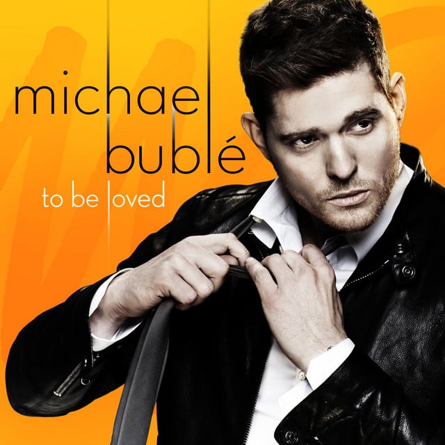To Be Loved - Album · Michael Bublé