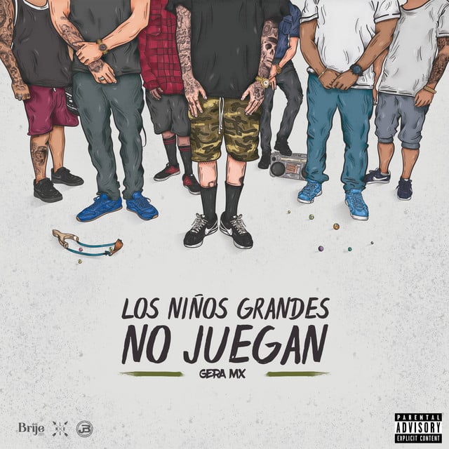 Los Niños Grandes No Juegan - Album · Gera MX