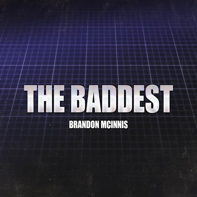The Baddest (From "League of Legends") - Track · Brandon McInnis