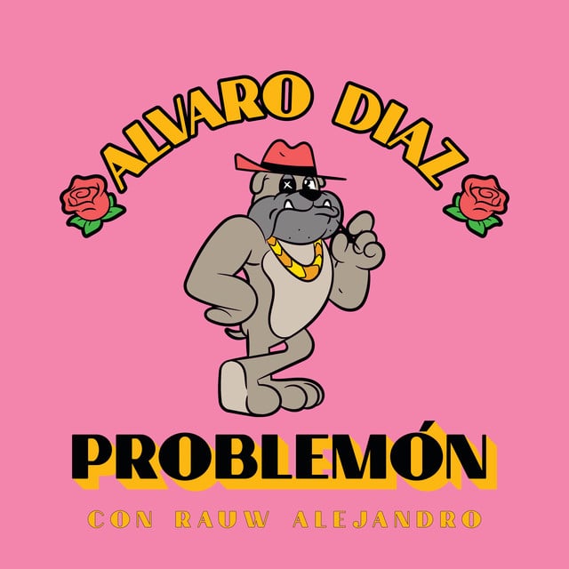 Problemón - Track · Alvaro Diaz, Rauw Alejandro