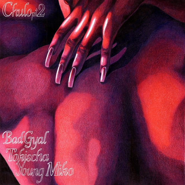 Chulo pt.2 - Track · Bad Gyal, Tokischa, Young Miko