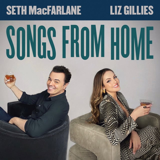 Songs From Home - Album · Liz Gillies, Seth MacFarlane