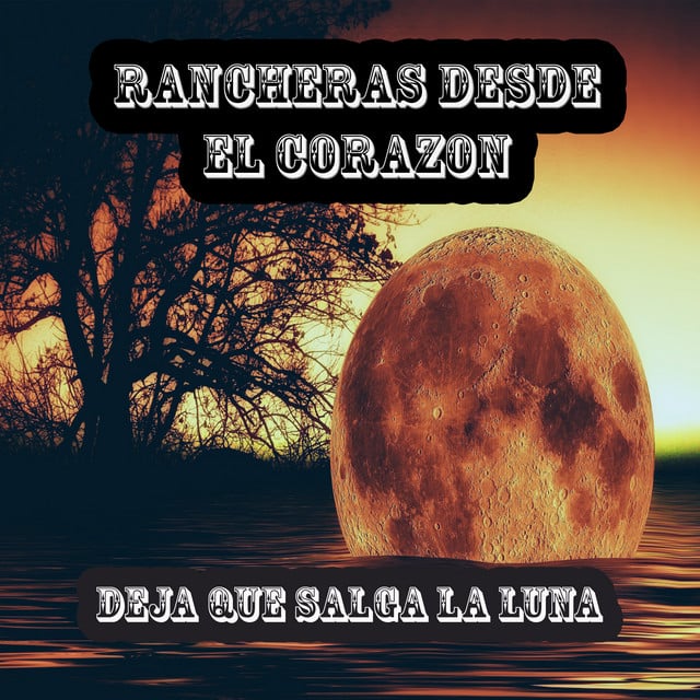 Deja Que Salga la Luna - Track · Pedro Infante