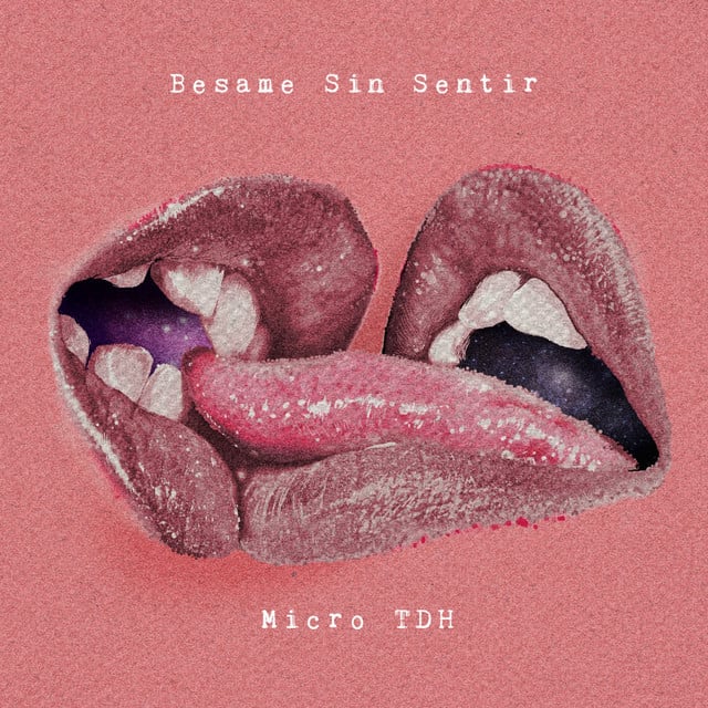 Besame Sin Sentir - Album · Micro TDH