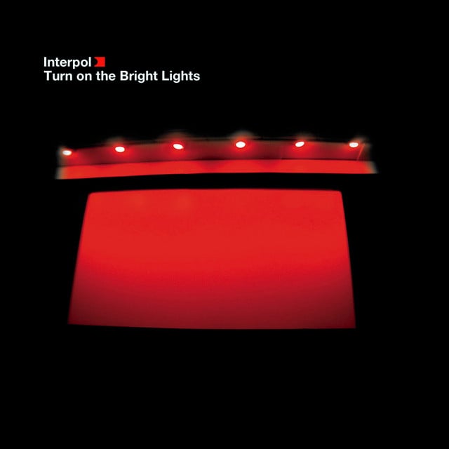 turn on the bright lights - Album · Interpol