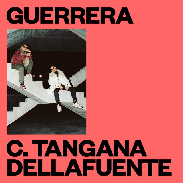 Guerrera - Album · DELLAFUENTE, C. Tangana