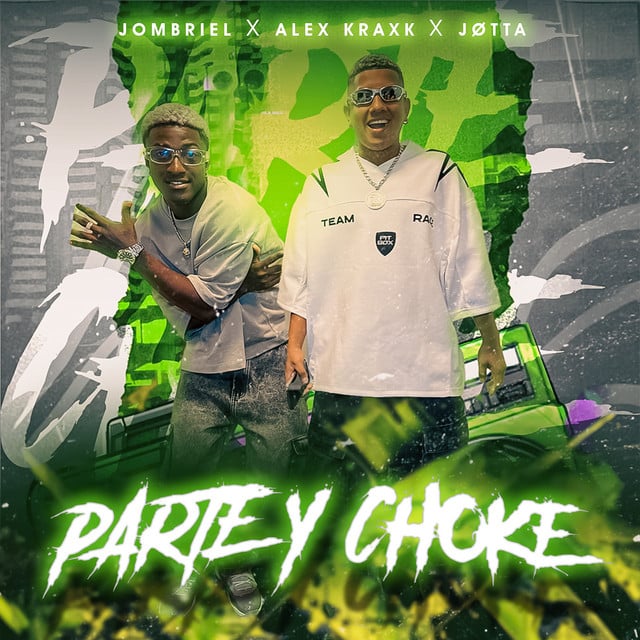 Parte & Choke - Track · Jombriel, Alex Krack, Jøtta