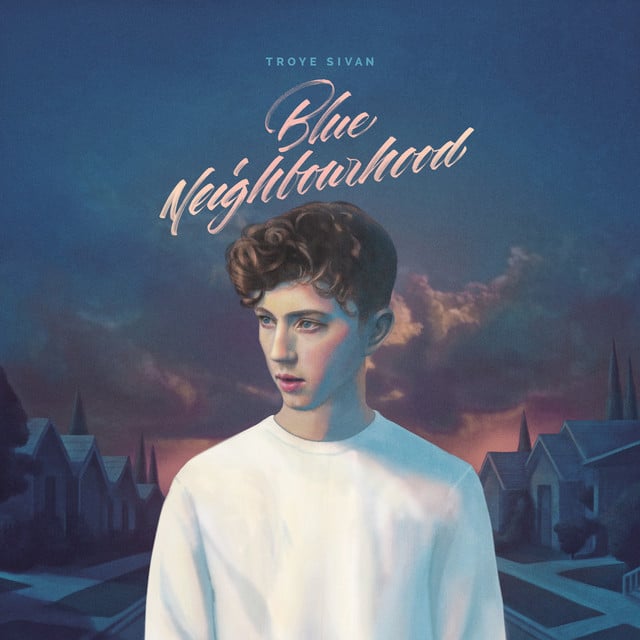 Blue Neighbourhood (Deluxe) - Album · Troye Sivan