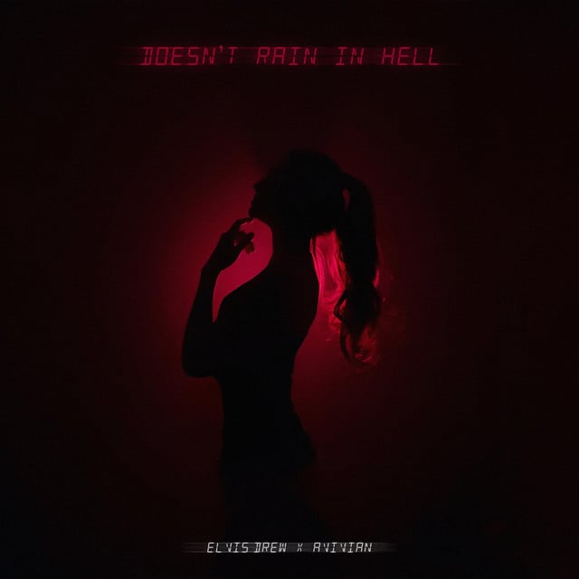Doesn't Rain In Hell - Track · Elvis Drew, Avivian
