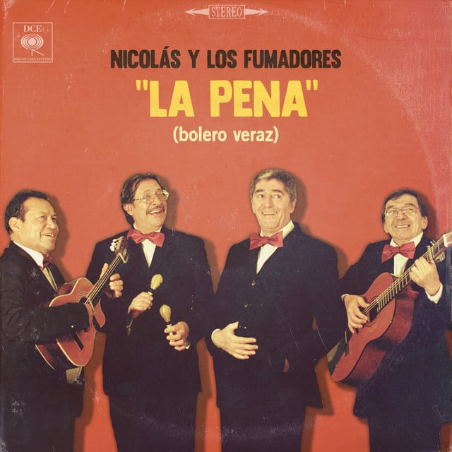 La Pena (Bolero Veraz) - Album · Nicolás y los Fumadores
