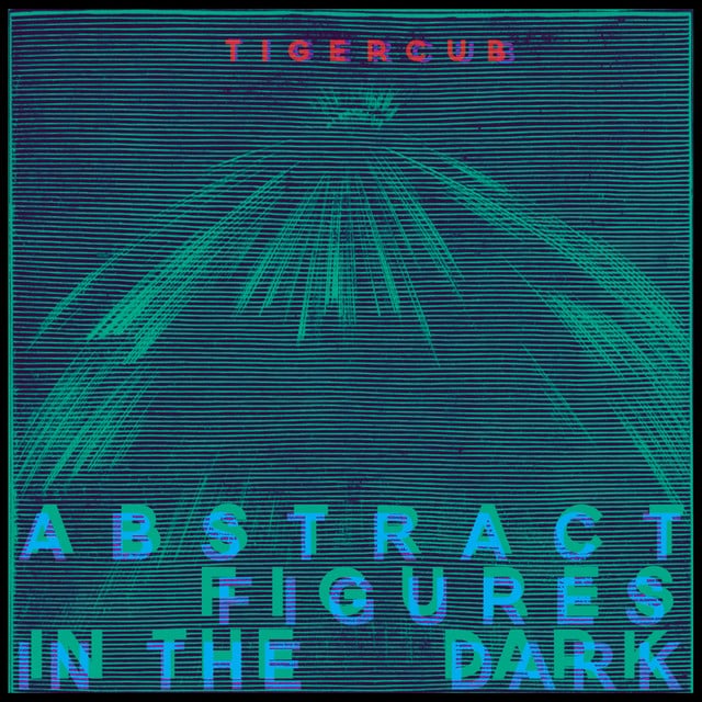 Abstract Figures in the Dark - Track · Tigercub