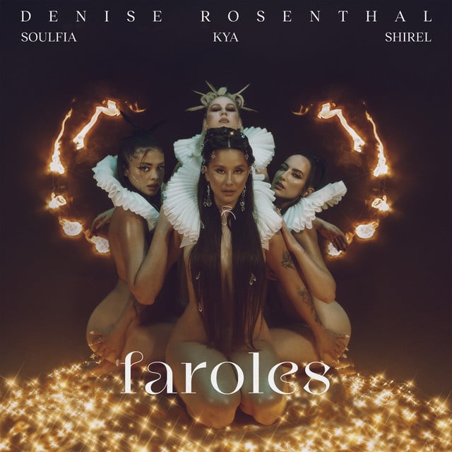 Faroles - Track · Denise Rosenthal, SOULFIA, Shirel, KYA