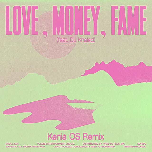 LOVE, MONEY, FAME (feat. DJ Khaled) (Kenia OS Remix) - Album · SEVENTEEN, Kenia OS, DJ Khaled