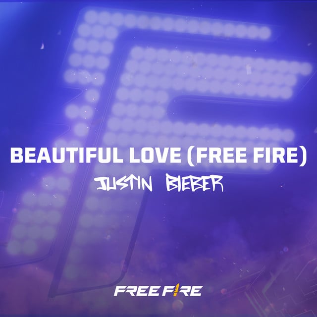 Beautiful Love (Free Fire) - Album · Justin Bieber