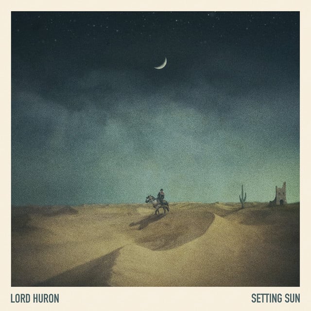 Setting Sun - Track · Lord Huron
