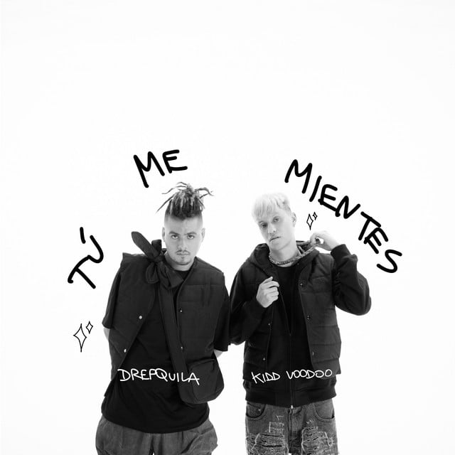 Tú Me Mientes - Track · DrefQuila, Kidd Voodoo, DONNER