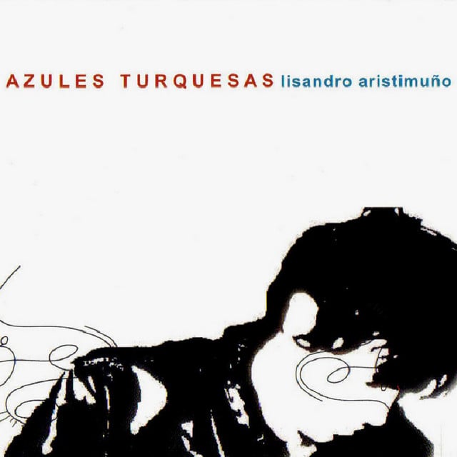Azules Turquesas - Album · Lisandro Aristimuño