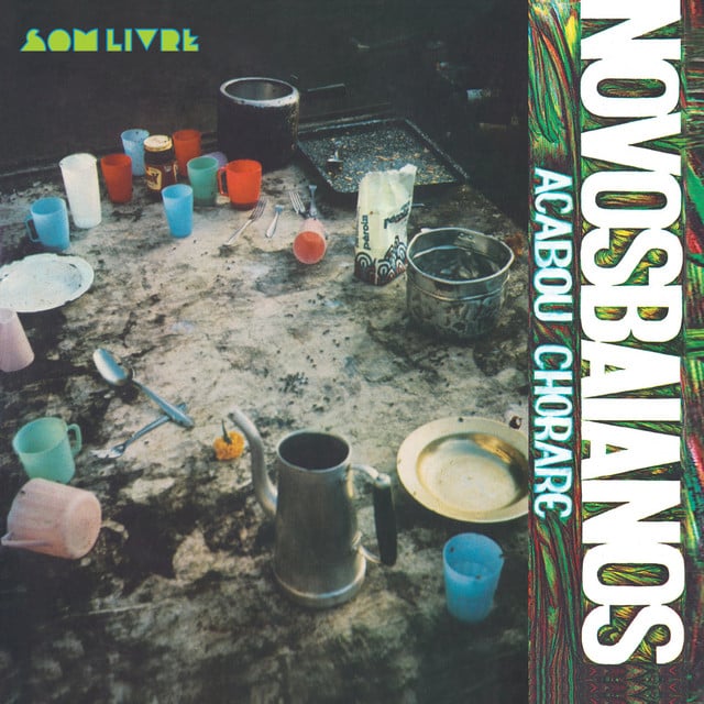 Acabou Chorare - Album · Novos Baianos