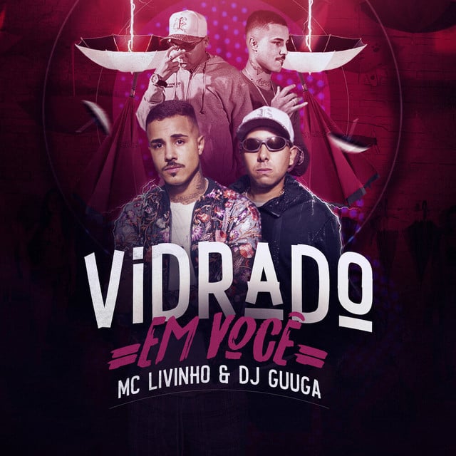 Vidrado Em Você - Track · Dj Guuga, Mc Livinho