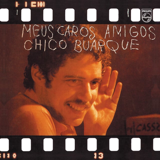 Meus Caros Amigos - Album · Chico Buarque
