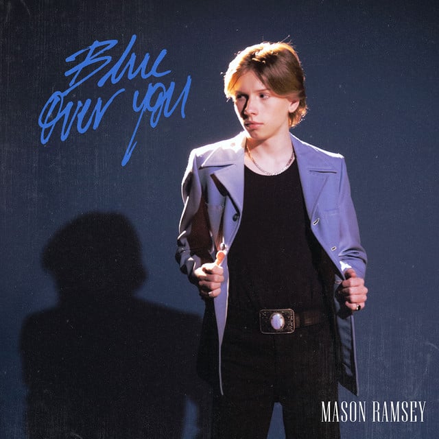 Blue Over You - Track · Mason Ramsey