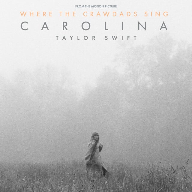 Carolina (From The Motion Picture “Where The Crawdads Sing”) - Album · Taylor Swift