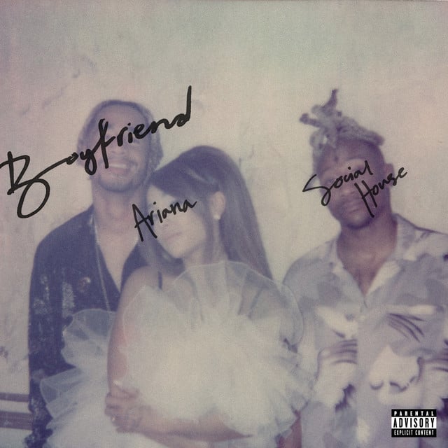 boyfriend - Album · Ariana Grande, Social House