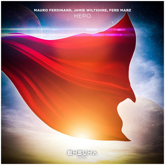 Hero - Original Mix - Track · Mauro Ferdinand, Jamie Wiltshire, Ferd Marz, Rick Sloboda