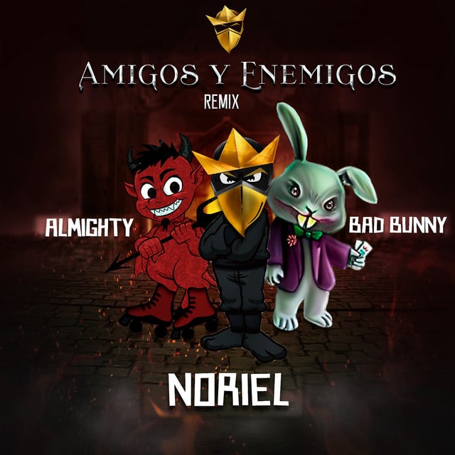 Amigos y Enemigos (feat. Bad Bunny & Almighty) - Remix - Track · Trap Capos, Noriel, Bad Bunny, Almighty