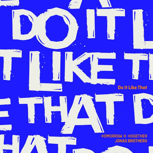 Do It Like That - Track · TOMORROW X TOGETHER, Jonas Brothers