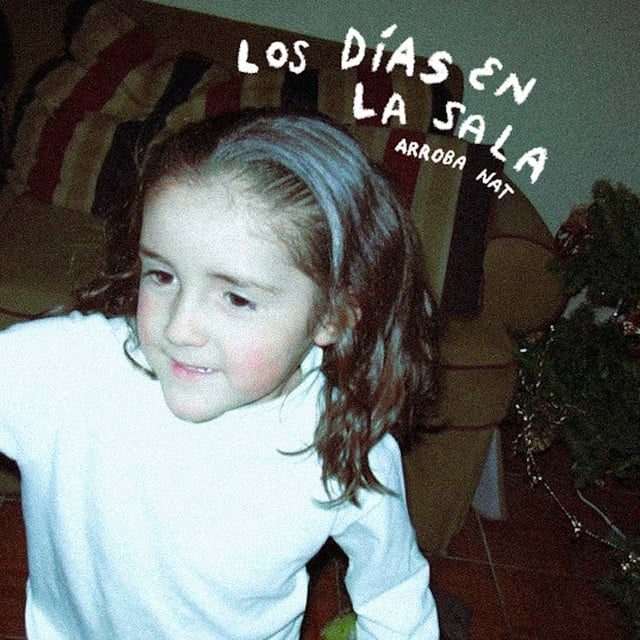 Los Días en la Sala - Album · Arroba Nat